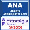 ANA (Analista Administrativo Geral) Estratégia 2023