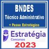 BNDES (Técnico Administrativo + Passo) Estratégia 2023
