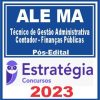 ALE MA (Técnico de Gestão Administrativa - Contador - Finanças Públicas) Pós Edital - Estratégia 2023