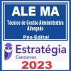 ALE MA (Técnico de Gestão Administrativa - Advogado) Pós Edital - Estratégia 2023