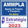AMMPLA (Agente de Trânsito e Transporte) Pós Edital - Estratégia 2023