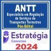 ANTT (Especialista em Regulação de Serviços de Transportes Terrestres) Pós Edital - Estratégia 2024