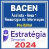 BACEN (Analista - Área 1 - Tecnologia da Informação) Pós Edital - Estratégia 2024