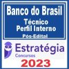 Banco do Brasil - BBTS (Técnico - Perfil Interno) Pós Edital - Estratégia 2023