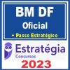 BM DF (Oficial + Passo) - Estratégia 2023