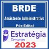 BRDE (Assistente Administrativo) Pós Edital - Estratégia 2023