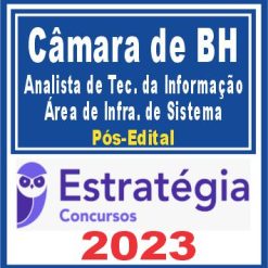 Câmara de BH (Analista de Tecnologia da Informação - Área de Infraestrutura de Sistema) Pós Edital