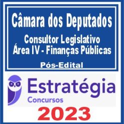 Câmara dos Deputados (Consultor Legislativo - Área IV - Finanças Públicas) Pós Edital
