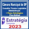 Câmara Municipal de São Paulo-SP (Consultor Técnico Legislativo - Administração + Passo) Pós Edital