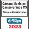 CÂMARA DE CAMPO GRANDE - MS (TÉCNICO ADMINISTRATIVO) ALFACON 2023