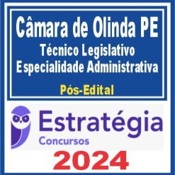 Câmara de Olinda PE (Técnico Legislativo - Especialidade Administrativa) Pós Edital - Estratégia 2024