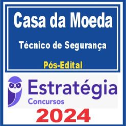 Casa da Moeda (Técnico de Segurança) Pós Edital - Estratégia 2024