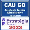 CAU GO (Assistente Técnico - Administrativo) Pós Edital - Estratégia 2023