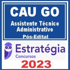 CAU GO (Assistente Técnico - Administrativo) Pós Edital - Estratégia 2023
