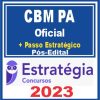 CBM PA (Oficial + Passo) Pós Edital - Estratégia 2023