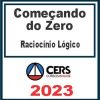 Começando do Zero (Raciocínio Lógico - Jairo Teixeira) Cers 2023