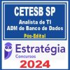 CETESB SP (Analista de Tecnologia da Informação - Administração de Banco de Dados) Pós Edital