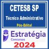CETESB SP (Técnico Administrativo) Pós Edital - Estratégia 2024