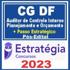 CG DF (Auditor de Controle Interno - Planejamento e Orçamento + Passo) Pós Edital - Estratégia 2023