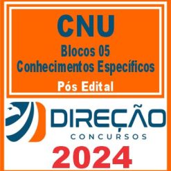CNU (Bloco 05 - Conhecimentos Específicos) Pós Edital - Direção 2024