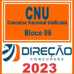 CNU (BLOCO 06 - TRABALHO E PREVIDÊNCIA) DIREÇÃO 2023