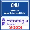 CNU (Bloco 8 - Área Intermediária) Estratégia 2023