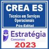 CREA ES (Técnico em Serviços Operacionais) Pós Edital - Estratégia 2023