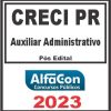 CRECI PR (AUXILIAR ADMINISTRATIVO) PÓS EDITAL - ALFACON 2023
