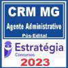 CRM MG (Agente Administrativo) Pós Edital - Estratégia 2023