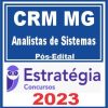 CRM MG (Analistas de Sistemas) Pós Edital - Estratégia 2023