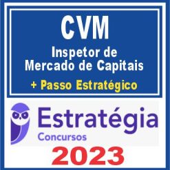 CVM (Inspetor de Mercado de Capitais + Passo) Estratégia 2023