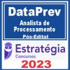 DataPrev (Analista de Processamento) Pós Edital - Estratégia 2023