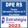 DPE RS (Técnico - Informática: Suporte de TI) Pós Edital - Estratégia 2023