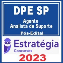 DPE SP (Agente - Analista de Suporte) Pós Edital - Estratégia 2023
