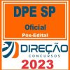 DPE SP (OFICIAL) PÓS EDITAL - DIREÇÃO 2023