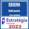 EBSERH (Enfermeiro) Pós Edital - Estratégia 2023