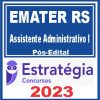 EMATER RS (Assistente Administrativo I) Pós Edital - Estratégia 2023