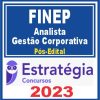 FINEP (Analista - Gestão Corporativa) Pós Edital - Estratégia 2023