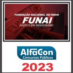 FUNAI (AGENTE EM INDIGENISMO) ALFACON 2023