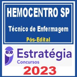 Hemocentro SP (Técnico de Enfermagem) Pós Edital - Estratégia 2023