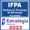 IFPA (Analista de Tecnologia da Informação) Pós Edital - Estratégia 2023
