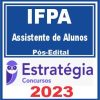 IFPA (Assistente de Alunos) Pós Edital - Estratégia 2023