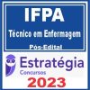 IFPA (Técnico em Enfermagem) Pós Edital - Estratégia 2023
