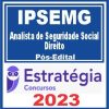 IPSEMG (Analista de Seguridade Social - Direito) Pós Edital - Estratégia 2023