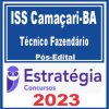 ISS Camaçari-BA (Técnico Fazendário) Pós Edital - Estratégia 2023
