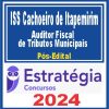 ISS Cachoeiro de Itapemirim-ES (Auditor Fiscal de Tributos Municipais) Pós Edital - Estratégia 2024