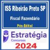 ISS Ribeirão Preto SP (Fiscal Fazendário) Pós Edital - Estratégia 2024