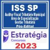 ISS SP (Área de Especialização - Gestão Tributária) Pós Edital - Estratégia 2023
