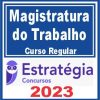 Magistratura do Trabalho - Curso Regular - Estratégia 2023