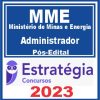 MME- Ministério de Minas e Energia (Administrador) Pós Edital - Estratégia 2023